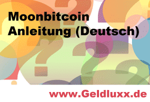 www.geldluxx.de - Moonbitcoin Anleitung Deutsch