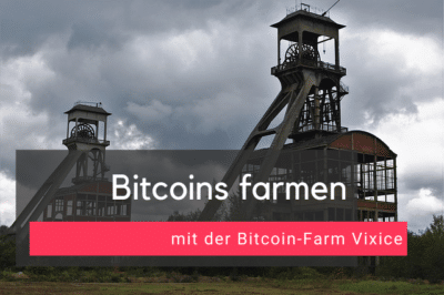 Bitcoins farmen mit Vixice