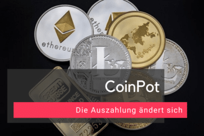 CoinPot Auszahlung ändert sich